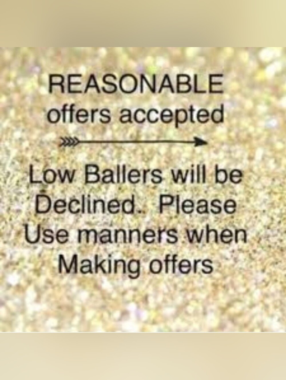 Reasonable Offers Welcome